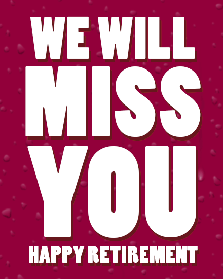 We Will Miss You We Will Miss You